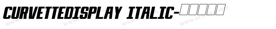 CurvetteDisplay Italic字体转换
